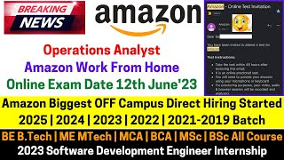 Amazon Biggest Recruitment 2023 Amazon Work From Home Hiring Amazon Off Campus Drive 2025-2019 Batch