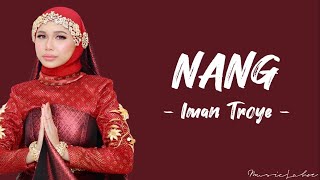 Iman Troye - 'NANG' lirik [AJL Ver]