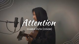 Attention - Charlie Puth (Acoustic Cover)