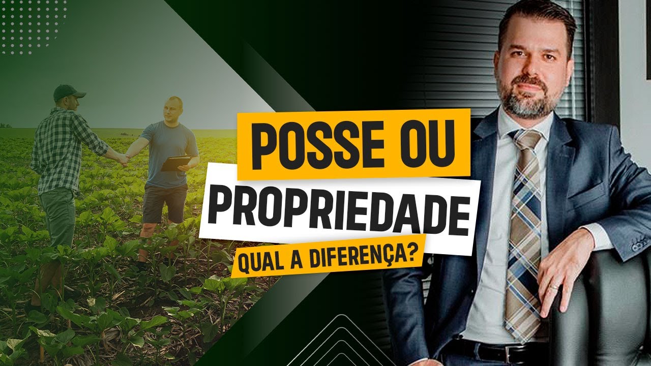 Você sabe qual a diferença entre POSSE e PROPRIEDADE? - YouTube