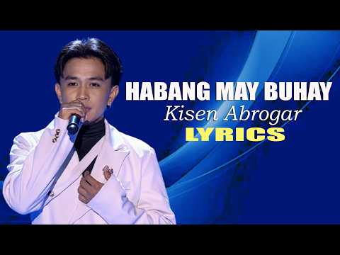 HABANG MAY BUHAY LYRICS SONG BY AFTER IMAGE IN STYLE OF KISEN ABROGAR #viral #trending #lyricsvideo