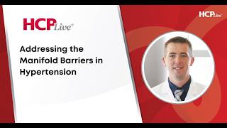 Addressing the Manifold Barriers in Hypertension, With Michael Miedema, MD