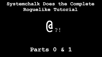 Joining RoguelikeDev doing the Complete Roguelike Tutorial Parts 0 & 1
