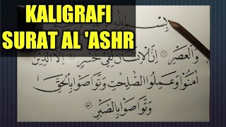 Menulis Kaligrafi Surat Al 'Ashr - Tutorial Khat Naskhi Pemula