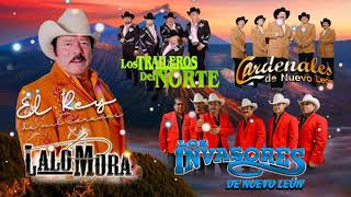 Cardenales de Nuevo Leon, Los Traileros Del Norte, Lalo Mora, Ramon Ayala, Invasores De Nuevo León