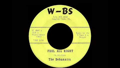 The Debanairs - Feel All Right