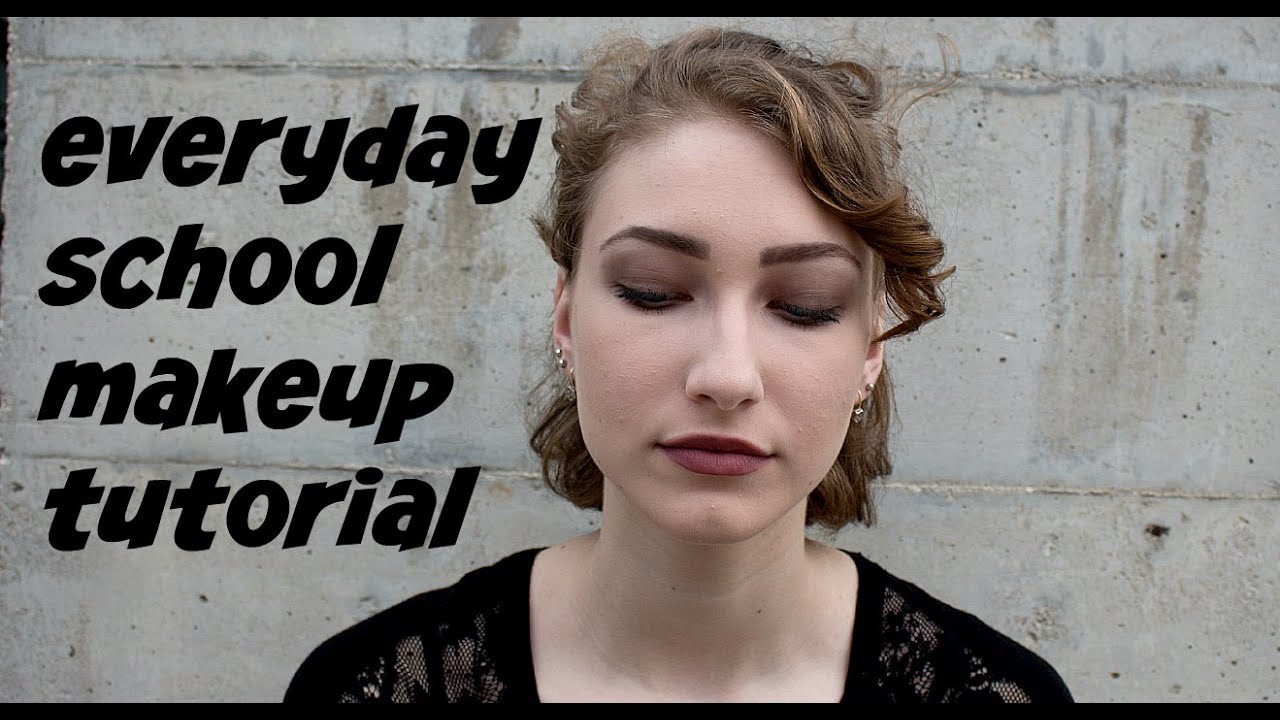 My everyday MAKEUP ROUTINE for SCHOOL - YouTube