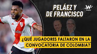 ¿Qué jugadores faltaron en la convocatoria de Colombia?