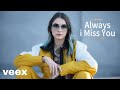 Luna Veex – Always i Miss You (Official Music Video)