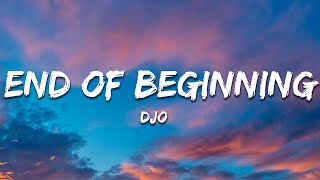 Djo - End Of Beginning (Lyrics)