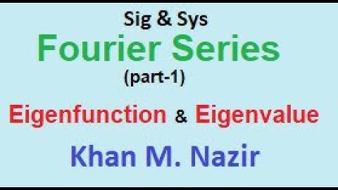 Example 3.1 || Fourier Series || Introduction || Eigenfunction & Ejgenvalue || (Oppenheim)