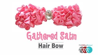 How to Make a Gathered Satin Ribbon Hair Bow - TheRibbonRetreat.com