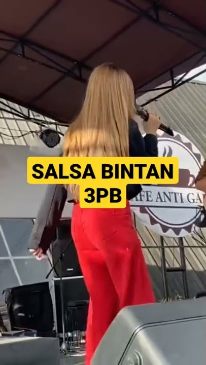Salsa Bintan Di Cirebon #bukitcintaantigalau