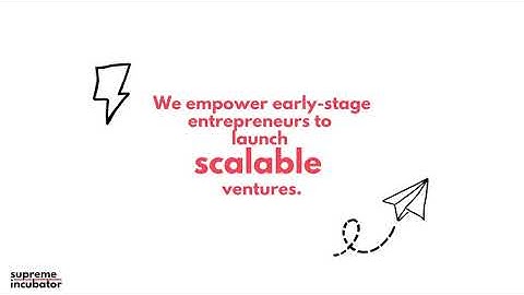 How it Works | Supreme Incubator | Incubation Program