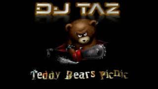 Teddy bear's picnic (Dj Taz Hardstyle remix)