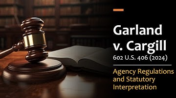 Garland v. Cargill - Agency Regulations and Statutory Interpretation