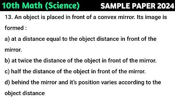 An object is placed in front of a convex mirror. Its image is formed :  a) at a distance equal to