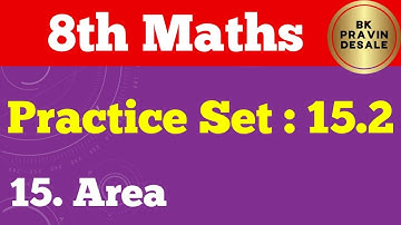 practice set 15.2 class 8 maths | chapter 15 area std 8 | 8th math practice set 15.2