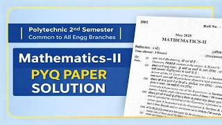 Maths May 2025 Section B Solution | Polytechnic 2nd Semester Mathematics PYQ Solution | BTER