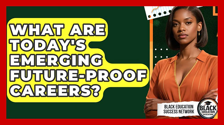 What Are Today's Emerging Future-proof Careers? - Black Education Success Network