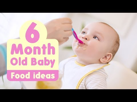 Food Ideas for 6 Months Old Baby