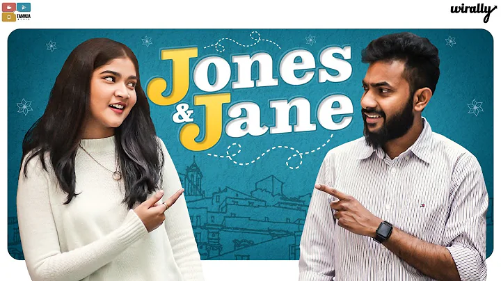 Jones and Jane || Wirally Originals || Tamada Media