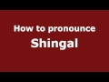 Pronounce Names - How to Pronounce Shingal