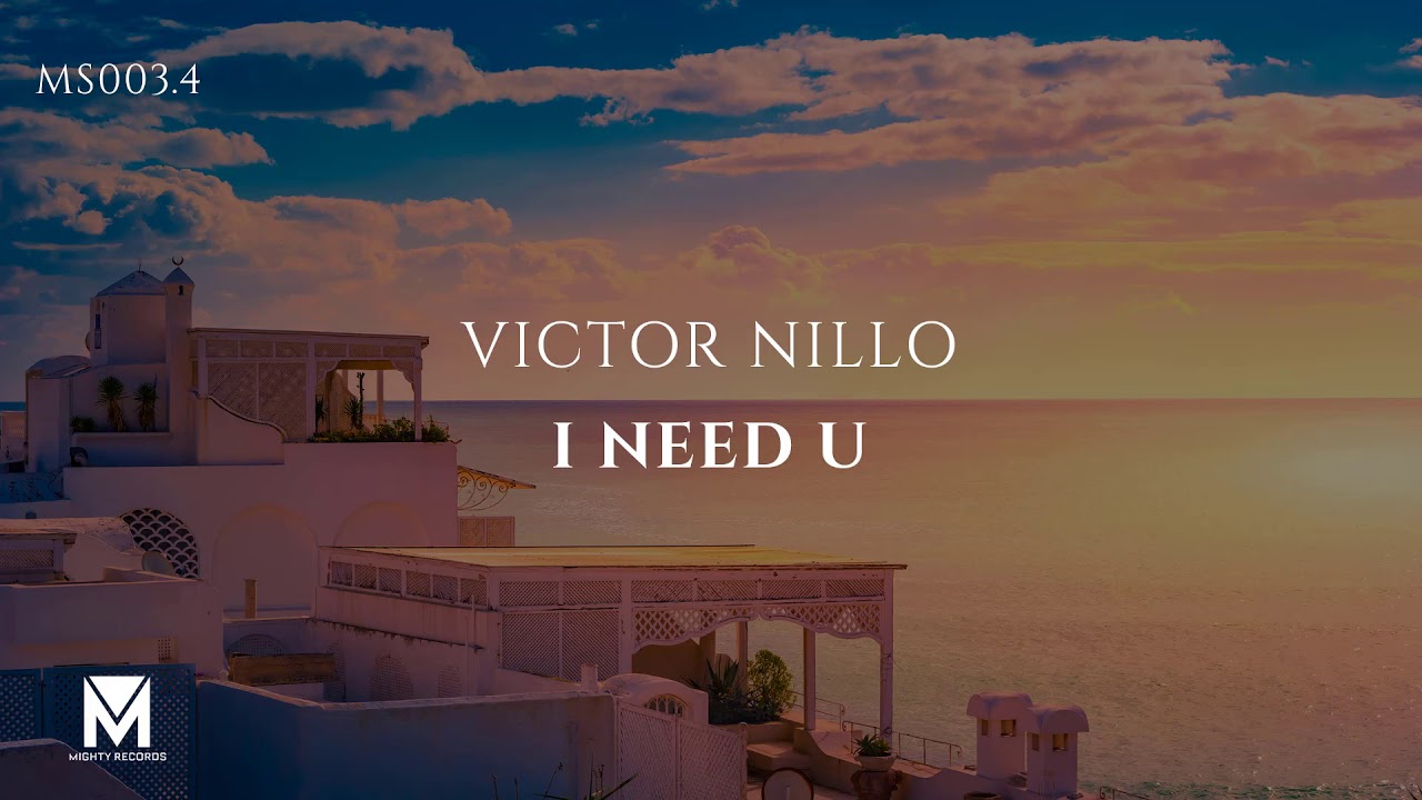 Guarda Victor Nillo - I Need U su YouTube Guarda Victor Nillo - I Need U su YouTube