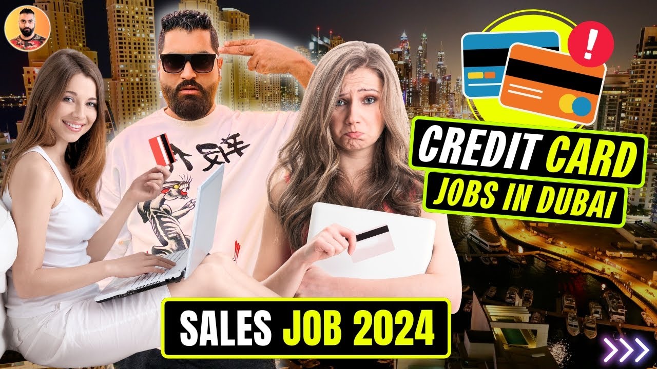 🇦🇪 Credit Card Jobs in Dubai on Visit Visa Dubai Job Vacancy 2024
