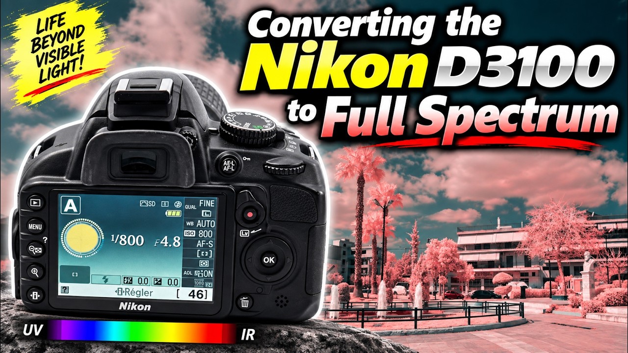 Modding the Nikon D3100 to a Full Spectrum for Jacopo Narrated