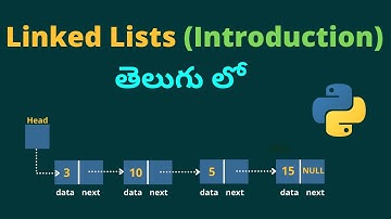4.0 - What are Linked Lists and it