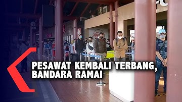 Penerbangan Dibuka Kembali, Bandara Soekarno Hatta Mulai Ramai