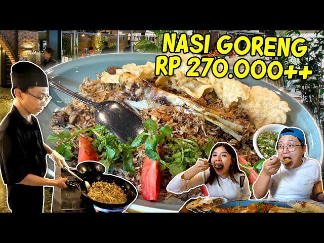 COBAIN NASI GORENG SULTAN RP 270.000++, APA BEDANYA SIH ?? class=