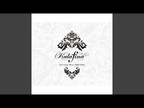 Kalafina All Time Best 2008-2018 ② Kalafina All Time Best 2008-2018 ‑「アルバム」by Kalafina