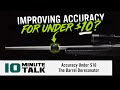 10minutetalk  accuracy under 10  the barrel deresonator