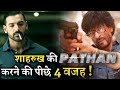 These are 4 Reasons Why Shahrukh Khan Chose Pathan Film