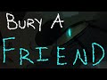 Bury A Friend - The Broken Code PMV