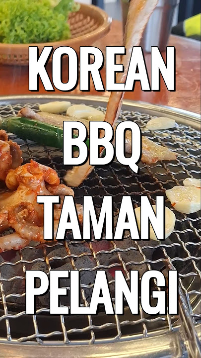 Sae Ma Eul BBQ Pelangi (Johor Bahru)