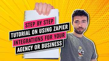 Step by Step Tutorial on Using Zapier Integrations for Your Agency or Business