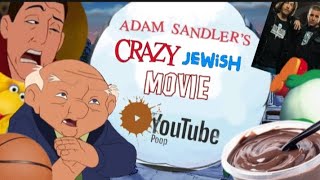 Ytp - Adam Sandlers Crazy Jewish Movie