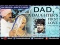 Dad   a daughters first love  vicky d parekh