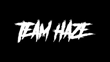 Team Haze Intro #6