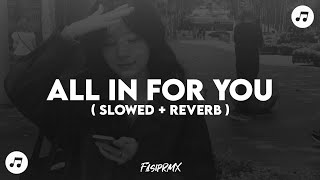 DJ ALL IN FOR YOU || OLEH NESU TAPI OJO NINGGAL AKU ( SLOWED & REVERB )π§πΆ