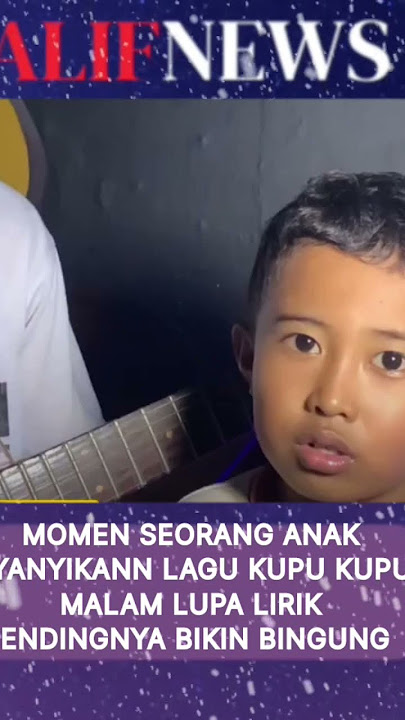 momen seorang anak nyanyikann lagu kupu kupu malam lupa lirik endingnya bikin bingung