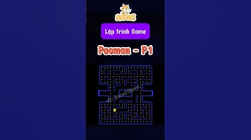 Cách lập trình game Pacman bằng scratch - P1  #laptrinhscratch #scratch #xuhuong #hoclaptrinh