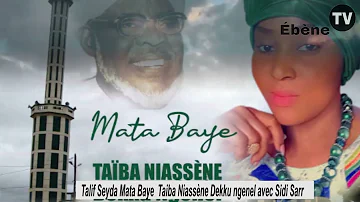 Talif seyeda mata baye ( Taiba Niassène Dekku Ngenel ) avec Sidi Sarr Zakir sur Ebène TV