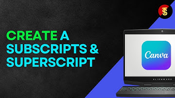 How to Create a Subscripts and Superscript in Canva