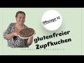 glutenfreier Zupfkuchen