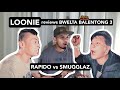 LOONIE | BREAK IT DOWN: Rap Battle Review E34 | BWELTA BALENTONG 3: RAPIDO vs SMUGGLAZ