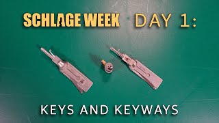 Making Sense Of Schlage Keys And Keyways Day 1